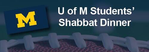 Banner Image for U of M Students’ Shabbat Dinner 